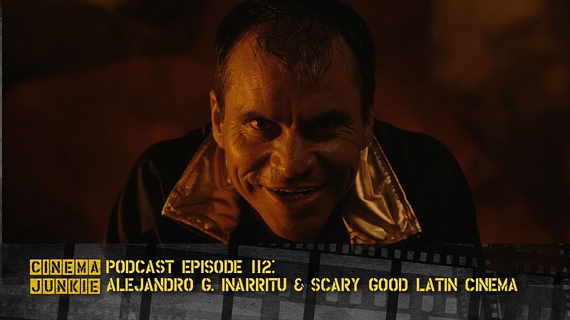 Alejandro G. Iñárritu And Latin Cinema, So Good It’s Scary episode artwork