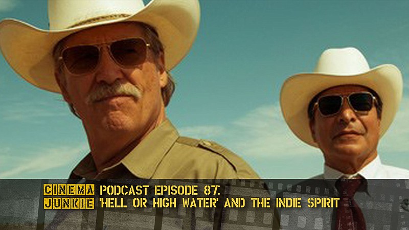 ‘Hell Or High Water’ And The Indie Spirit episode artwork
