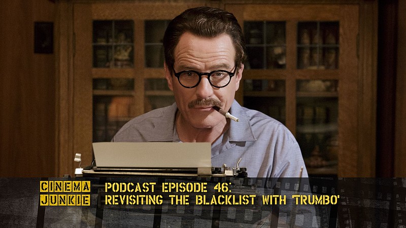 Revisiting The Hollywood Blacklist With ‘Trumbo’ episode artwork